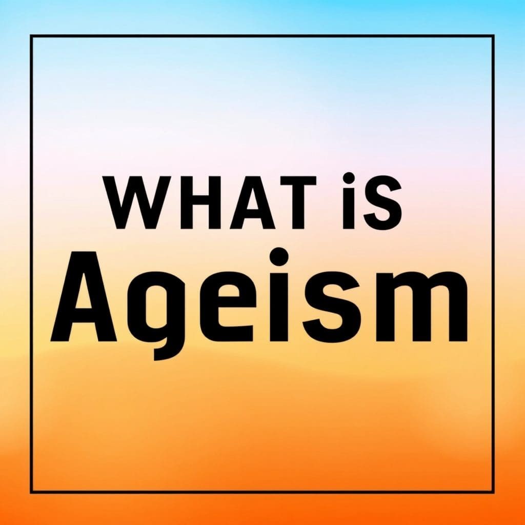 What is ageism sign